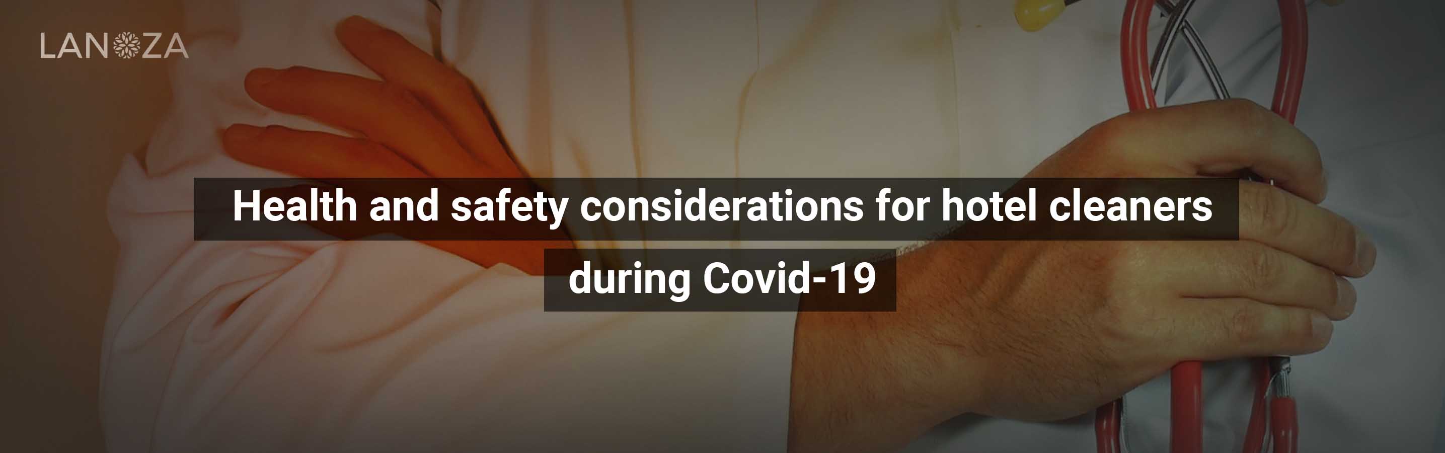 health-and-safety-considerations-for-hotel-cleaners-during-covid-19