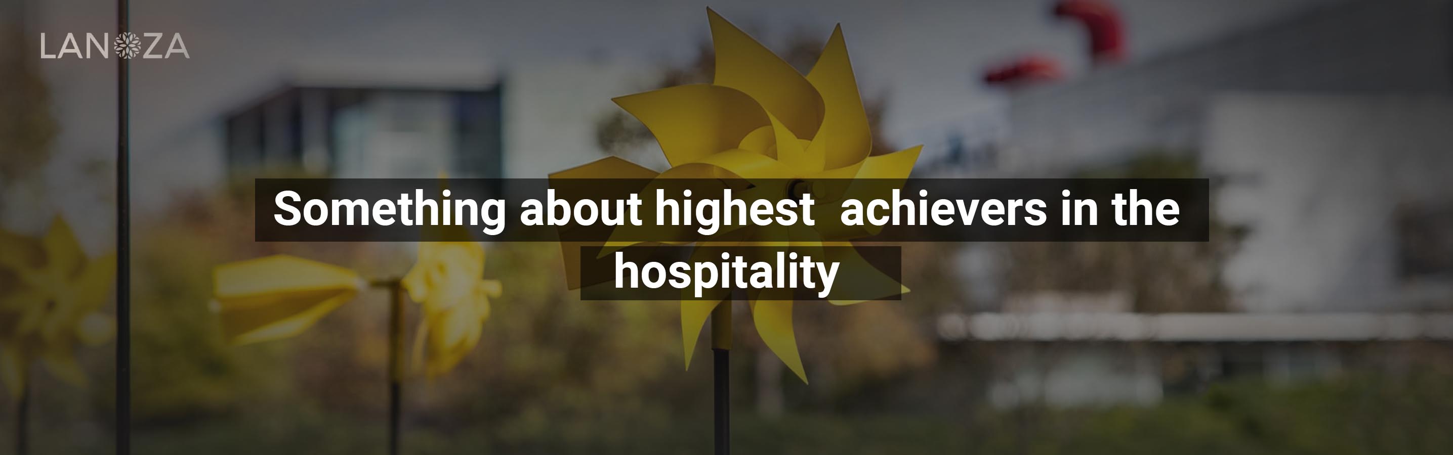 something-about-highest-achievers-in-the-hospitality