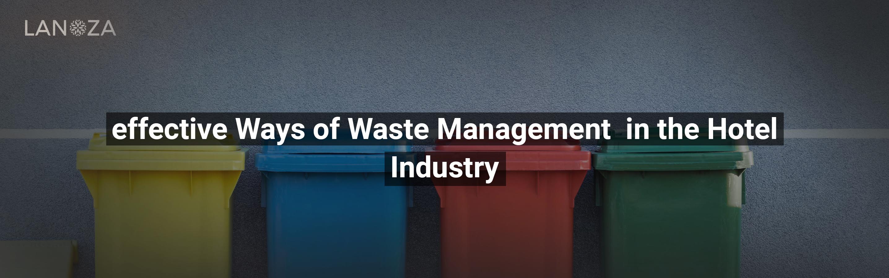 effective-ways-of-waste-management-in-the-hotel-industry